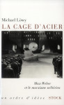 La cage d'acier - max weber et le marxisme weberien