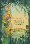 A la recherche de l'amazonie oubliee - one-shot - a la recherche de l'amazonie oubliee