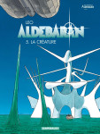 Aldebaran - tome 5 - la créature