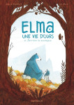 Elma, une vie d'ours - tome 2 - derrière la montagne