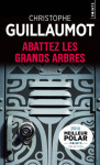 Abattez les grands arbres