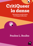 Critiqueer la danse                                             