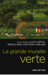 La grande muraille verte. une réponse africaine au changement climatique