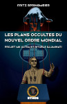 Les plans occultes du nouvel ordre mondial