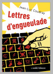 Lettres d'engueulade