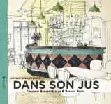 Dans son jus - voyage sur les zincs