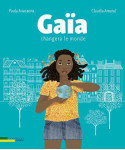 Gaïa changera le monde