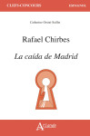 Rafael chirbes, la caída de madrid