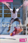 Agir par la culture