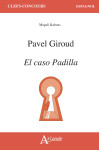 Pavel giroud, el caso padilla