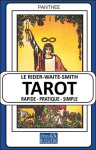 Le rider-waite-smith tarot - rapide - pratique - simple