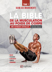 La bible de la musculation au poids de corps