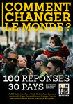 Comment changer le monde ? 100 réponses