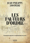 Les fauteurs d'ordre