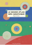 Le grand atlas géo-graphique