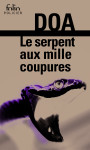 Le serpent aux mille coupures