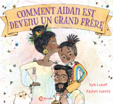 Comment aidan est devenu un grand frère