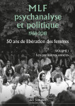 Mlf - psychanalyse et politique 50 ans de libération des femmes