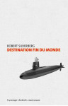 Destination fin du monde