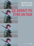 ça aurait pu être un film