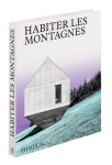 Habiter les montagnes