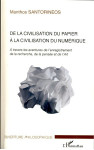 De la civilisation du papier à la civilisation du numérique