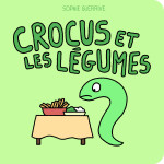 Crocus et les légumes