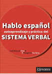 Hablo español -  autoaprendizaje y práctica del sistema verbal