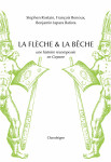 La flèche et la bêche - une histoire recomposée en guyane