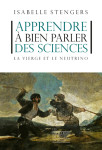 Apprendre a bien parler des sciences - la vierge et le neutrino