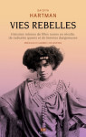 Vies rebelles - histoires intimes de filles noires en revolte, de radicales queer et de femmes dange