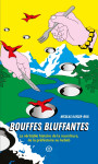 Bouffes bluffantes -  la veritable histoire de la nourriture