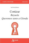 Cortazar, rayuela, queremos tanto a glenda