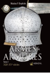 Armes et armures _ xiiie-xve siecles _ tome 2