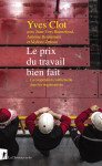 Le prix du travail bien fait - la coopération conflictuelle dans les organisations