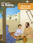 Cahier d’activités - découvrir la bible  -  nouveau testament - terre de nazareth volume 4