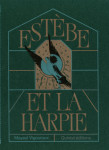 Estebe et la harpie