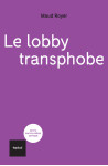 Le lobby transphobe