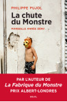 La chute du monstre - marseille annee zero