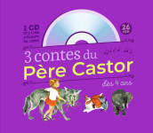 3 contes du père castor dès 4 ans