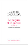 Le parjure et le pardon. volume ii. seminaire (1998-1999)