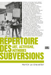 Répertoire des subversions - art, activisme, méthodes