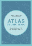 Atlas de l'inattendu