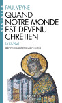 Quand notre monde est devenu chrétien (espaces libres - histoire)