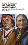 De cochise à geronimo