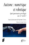 Autisme : numérique et robotique