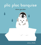 Plic ploc banquise