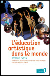 L'éducation artistique dans le monde