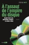 A l'assaut de l'empire du disque - quand toute une génération commet le même crime