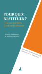 Pourquoi restituer ?